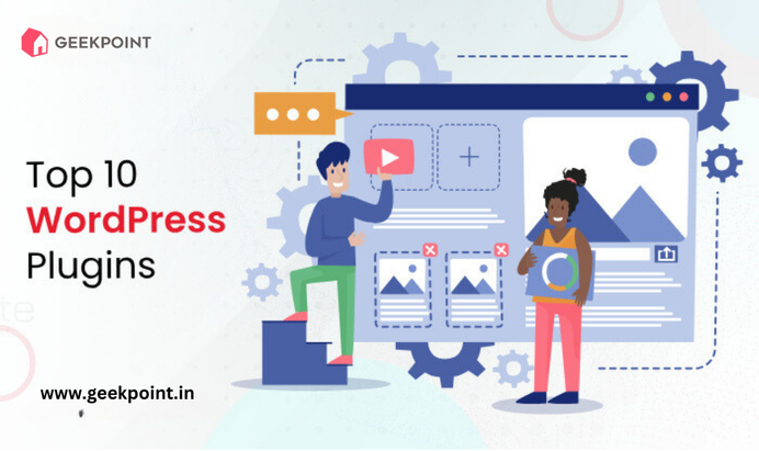 10 Must Have Plugins For Your Wordpress Website Geekpoint Learning